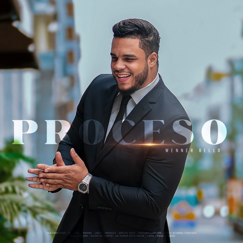 Wenner Bello lanza “Proceso”, un álbum inspirado en la fe, la transformación y la esperanza